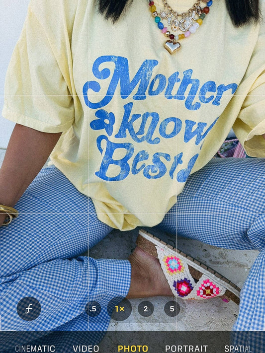 Mother Knows Best Tee